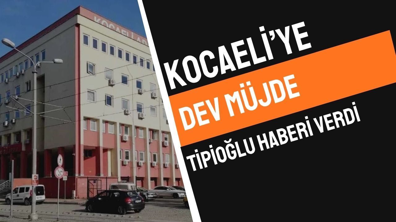 Veysel Tipioğlu’ndan Kocaeli’ye Dev Müjde: Yeni Adalet Sarayı Yatırım Programında