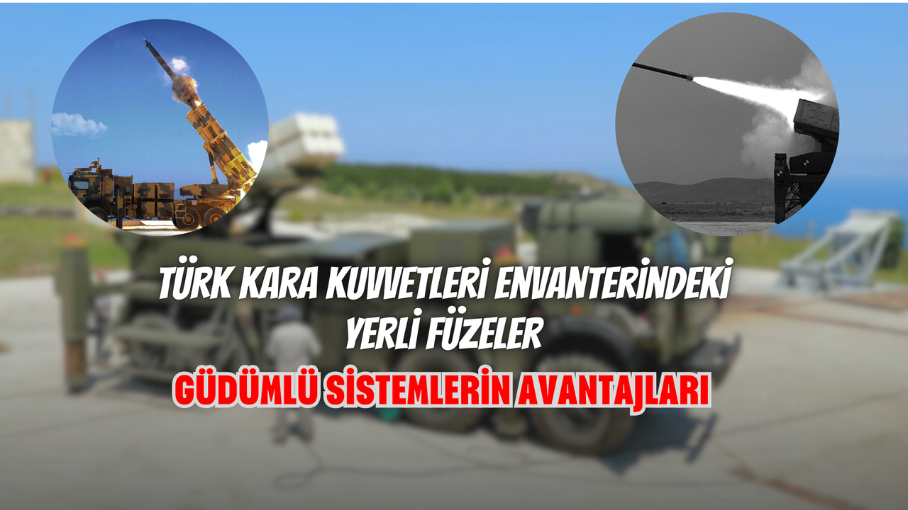 Türk Kara Kuvvetleri Envanterindeki Yerli Füzeler