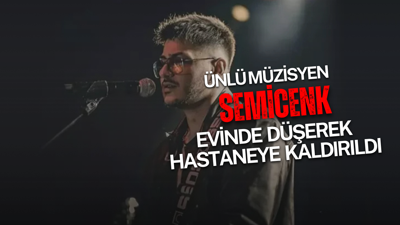 Ünlü Müzisyen Semicenk evinde düşerek hastaneye kaldırıldı