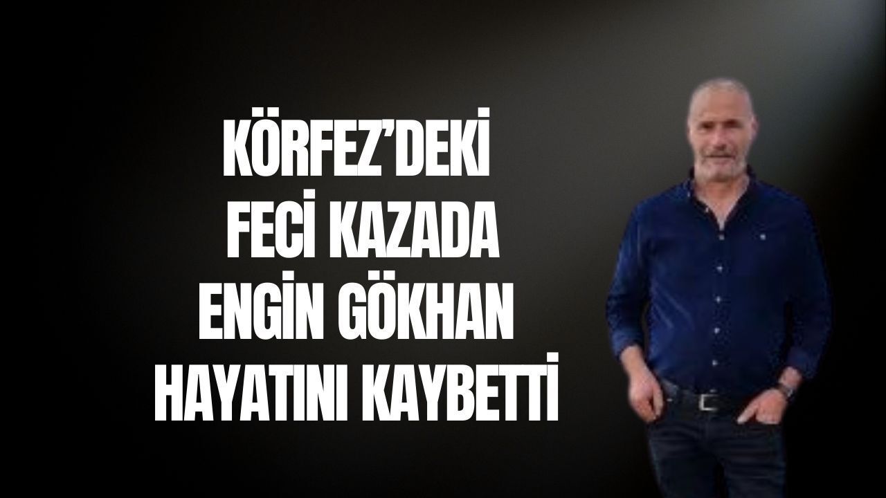 Feci Kazada Hayatını Kaybetmişti,Kimliği Ortaya Çıktı