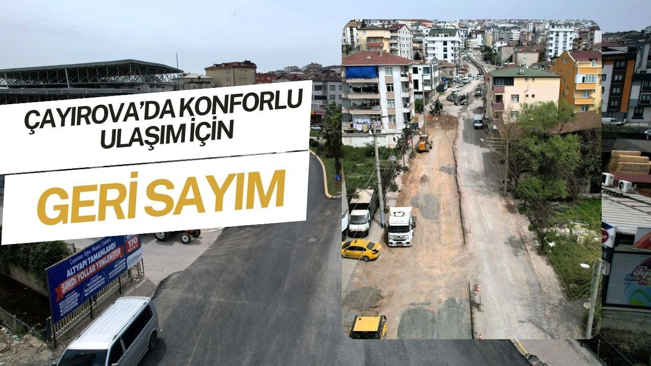 Çayırova’da Konforlu Ulaşım İçin Geri Sayım: Uğur Mumcu Caddesi Şantiyeye Döndü