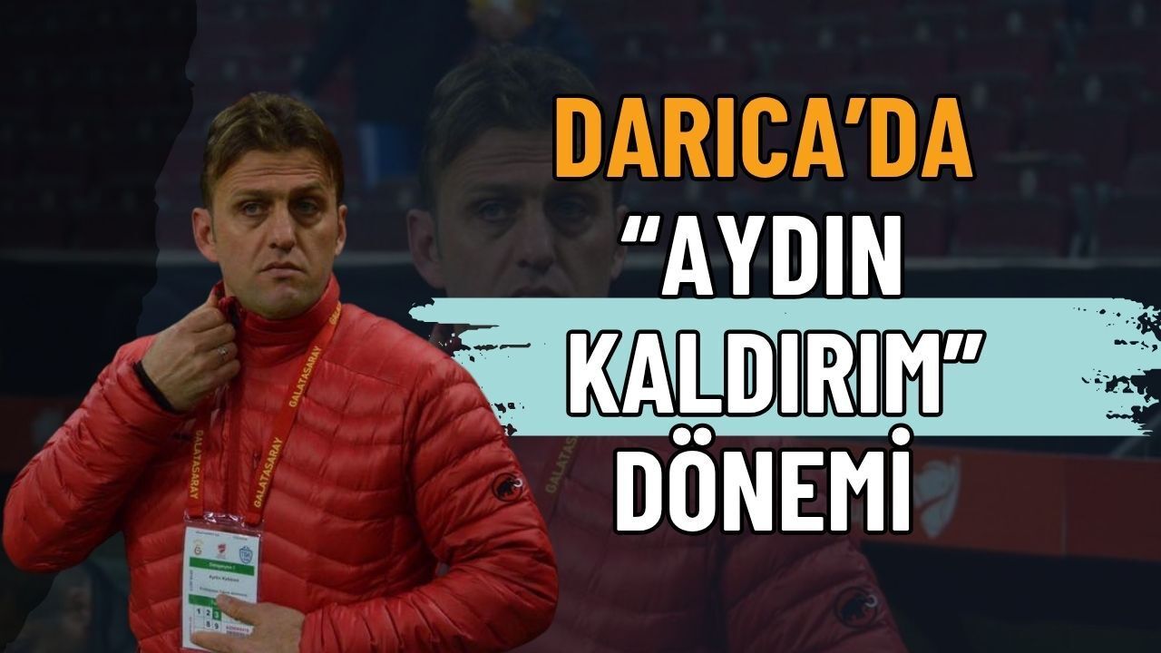 Darıca’da Taner Güleri Gitti, Aydın Kaldırım Geldi: Hedef Yeniden Zirve