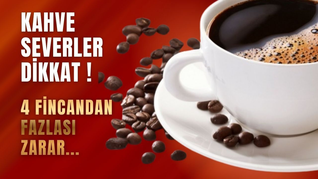 Kahve Severler Dikkat !