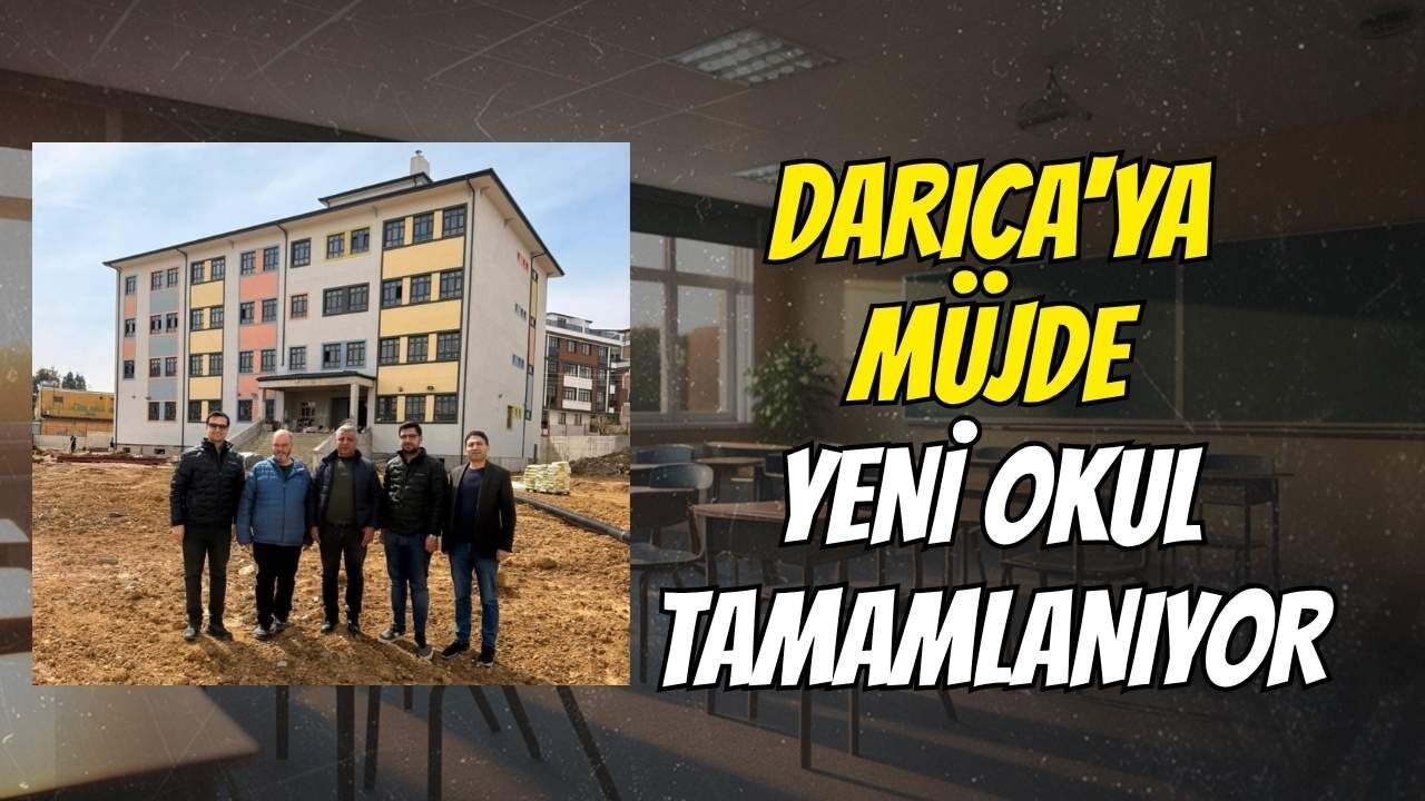 Darıca'ya Müjde: Yeni Okul Tamamlanıyor