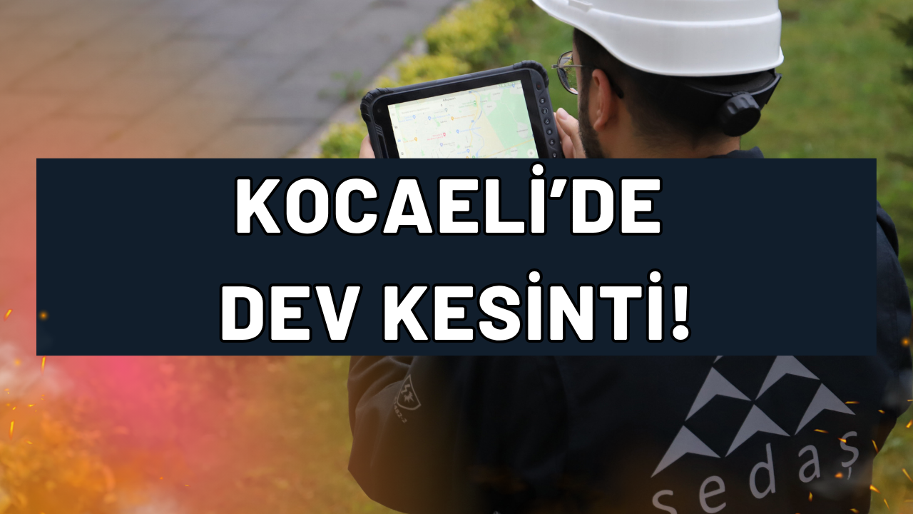 Kocaeli'de SEDAŞ'tan Dev Kesinti: 22 Nisan Çarşamba Günü 7 İlçede Işıklar Sönecek!