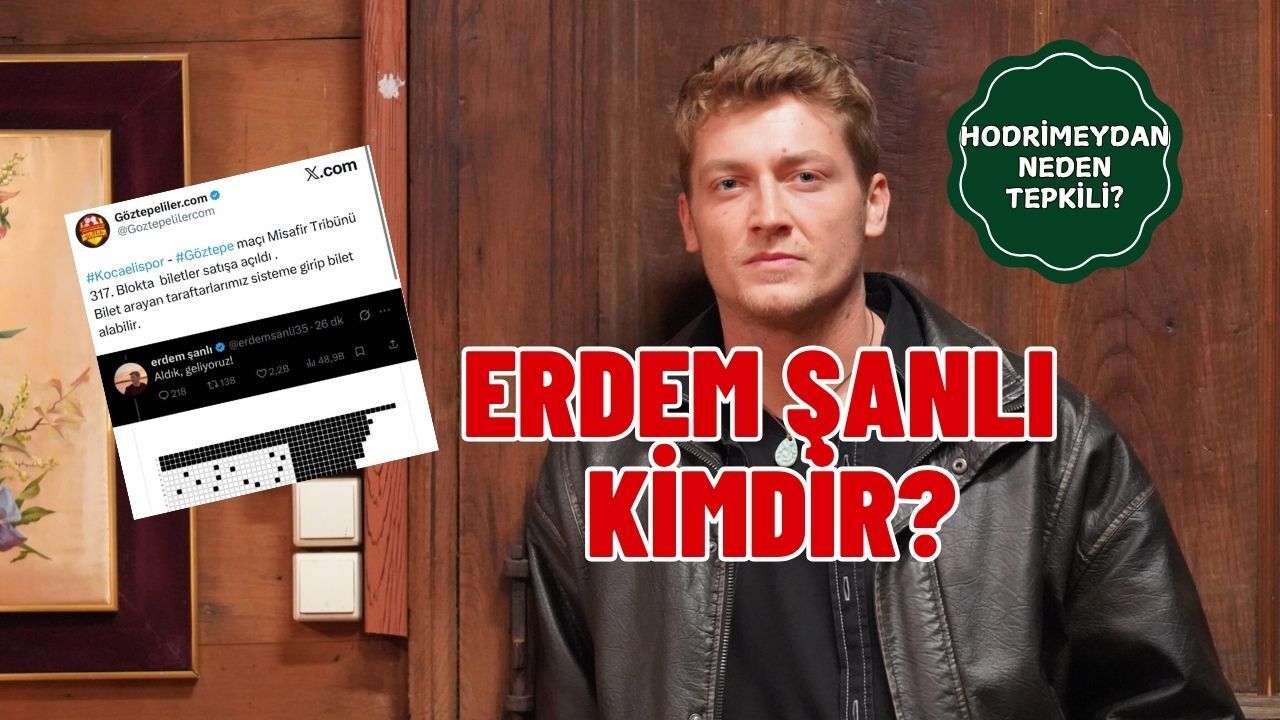 Erdem Şanlı Kimdir? Neden Gündemde?