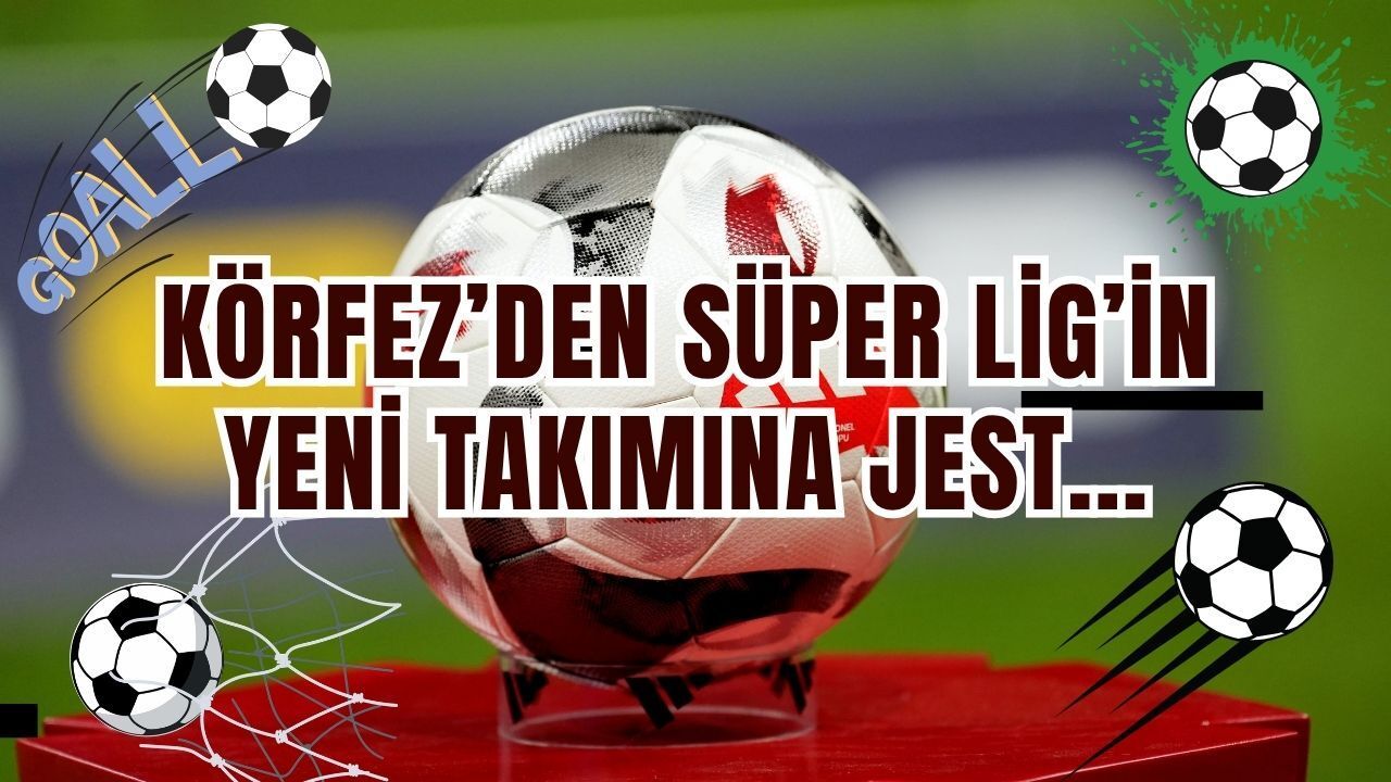 Hoş Geldin Erzurumspor Körfez’den Süper Lig’in Yeni Takımına Jest