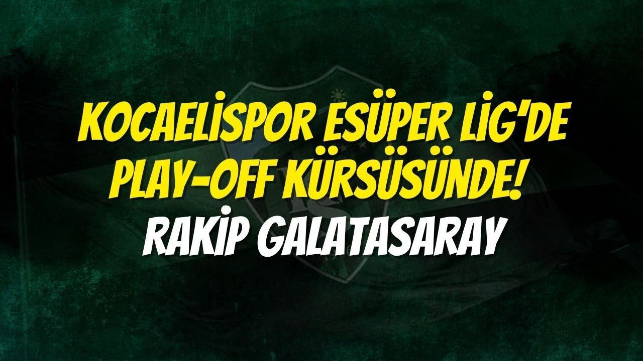 Kocaelispor eSüper Lig’de Play-Off Kürsüsünde! Rakip Galatasaray