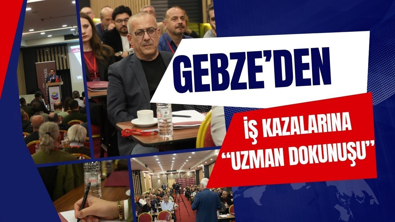 Gebze’de İş Kazalarına Uzman Dokunuşu