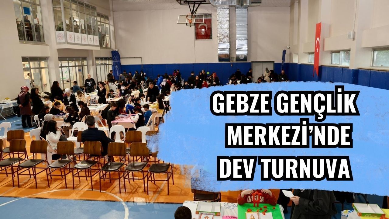 Gebze Gençlik Merkezi’nde Dev Turnuva