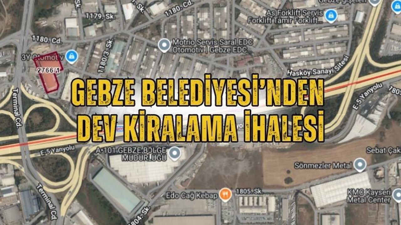 Gebze Belediyesi'nden Dev Kiralama İhalesi: 3.804 Metrekarelik Alan Kiraya Veriliyor