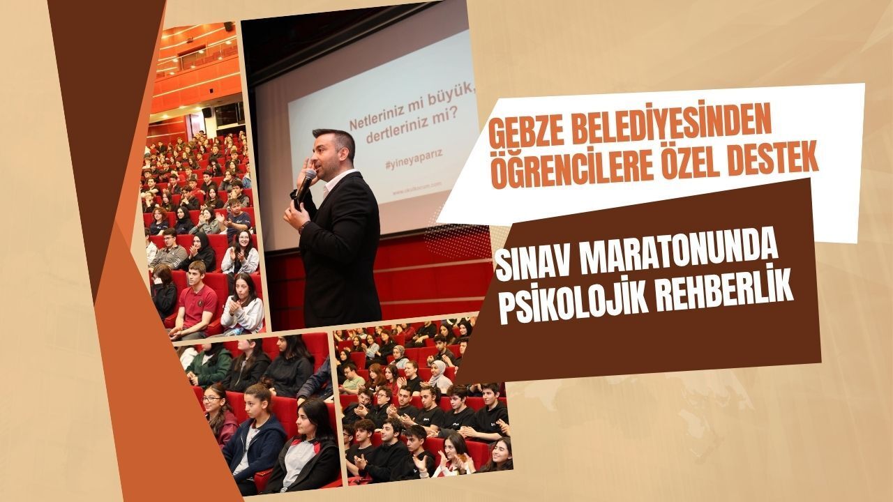 Gebze Belediyesi’nden Öğrencilere Özel Destek: Sınav Maratonunda Psikolojik Rehberlik