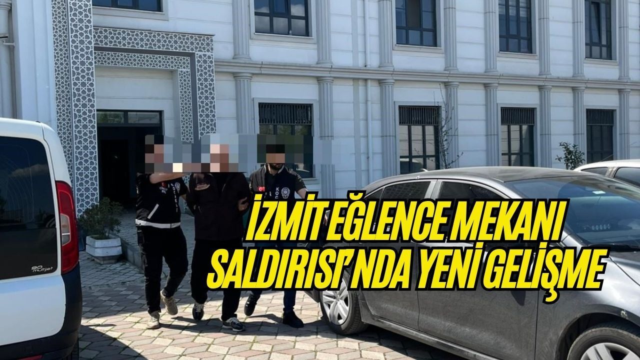 İzmit'teki eğlence mekanı saldırısında tutuklu sayısı 14'e yükseldi