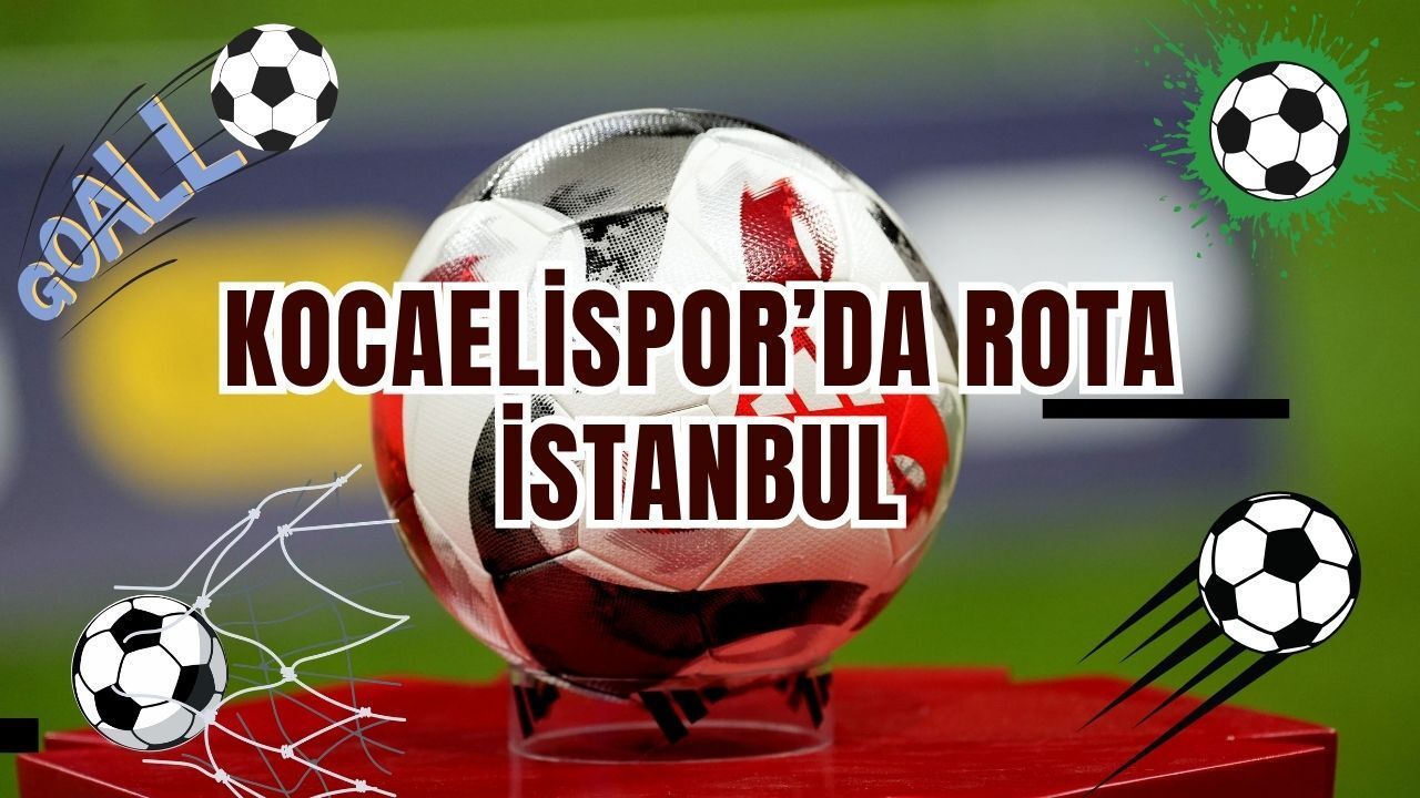 KOCAELİSPOR’DA ROTA İSTANBUL: İŞTE KASIMPAŞA MAÇI PROGRAMI!