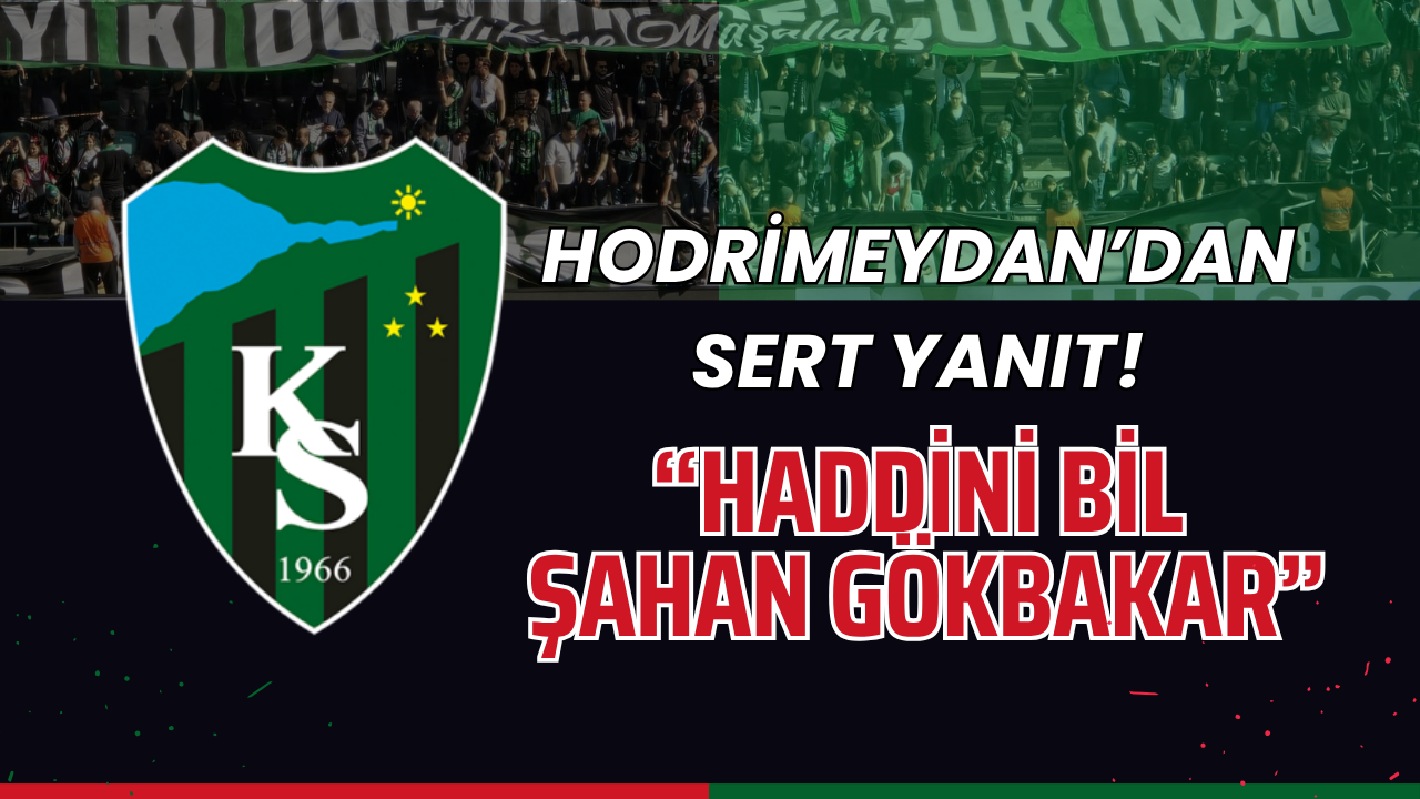 Hodri Meydan’dan Şahan Gökbakar’a Çok Sert Yanıt: "Haddini Bil Gökbakar!"