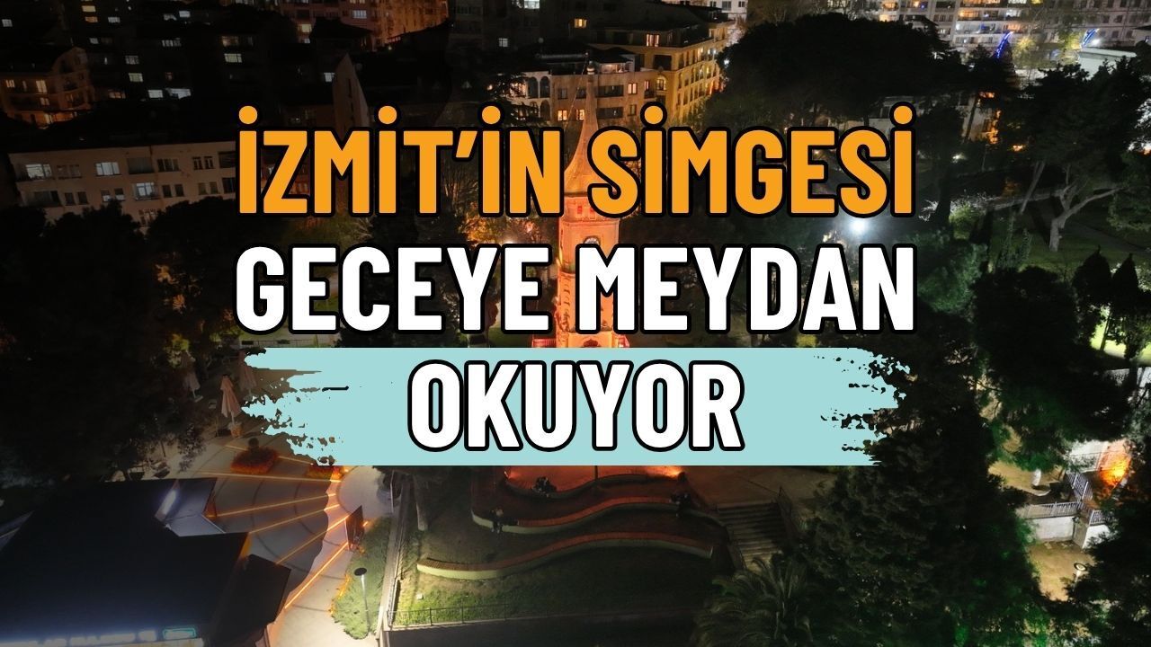 İzmit’in İncisi Işıl Işıl: Saat Kulesi Geceleri Bir Başka Güzel