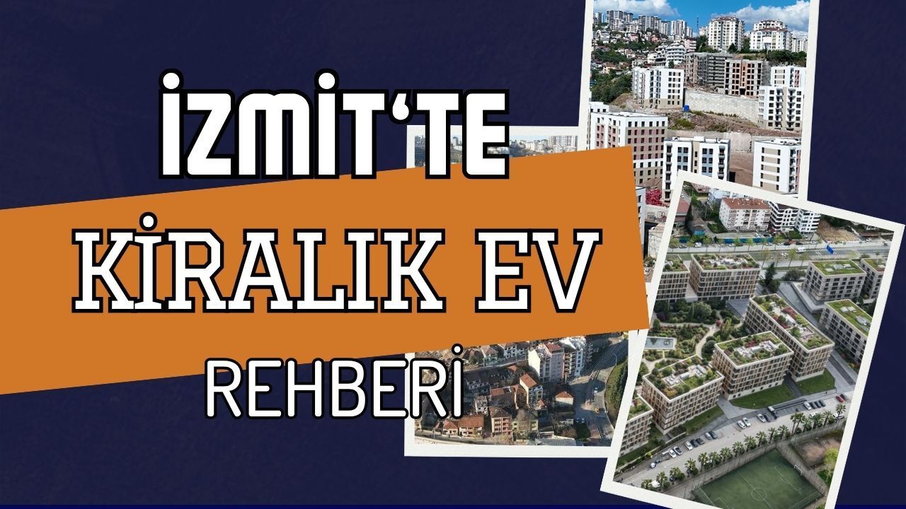 İzmit Kiralık Daire Fiyatları 2026: Hangi Mahalle Daha Ucuz?