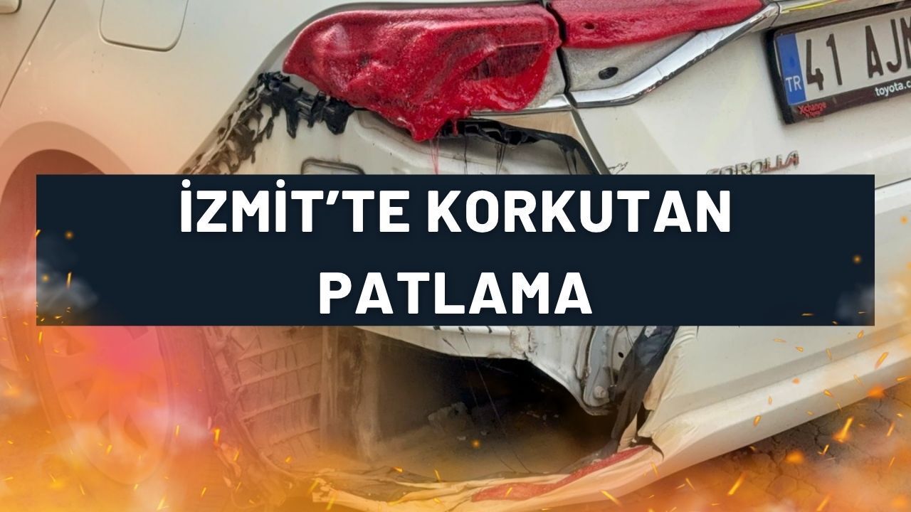 İzmit’te Korkutan Patlama