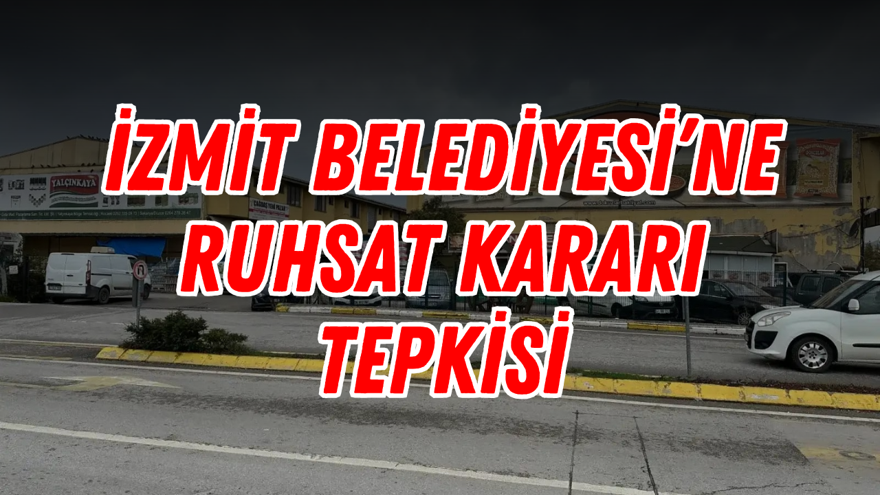 İzmit Belediyesi'nin ruhsat kararına esnaftan tepki