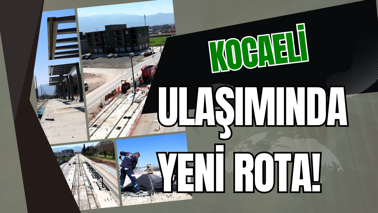 Kartepe Tramvayı’nda Duraklar Göründü! Akçaray Kartepe’ye Uzanıyor