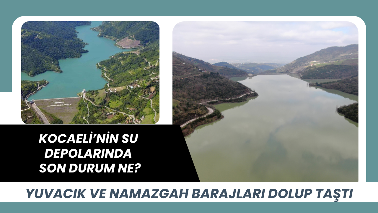 Kocaeli’nin Su Depolarında Son Durum Ne?