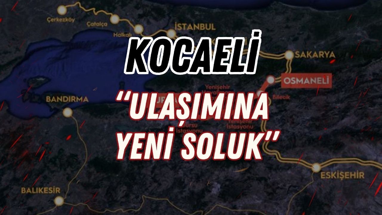 Kocaeli’den Geçen Dev Hat Tamamlanıyor