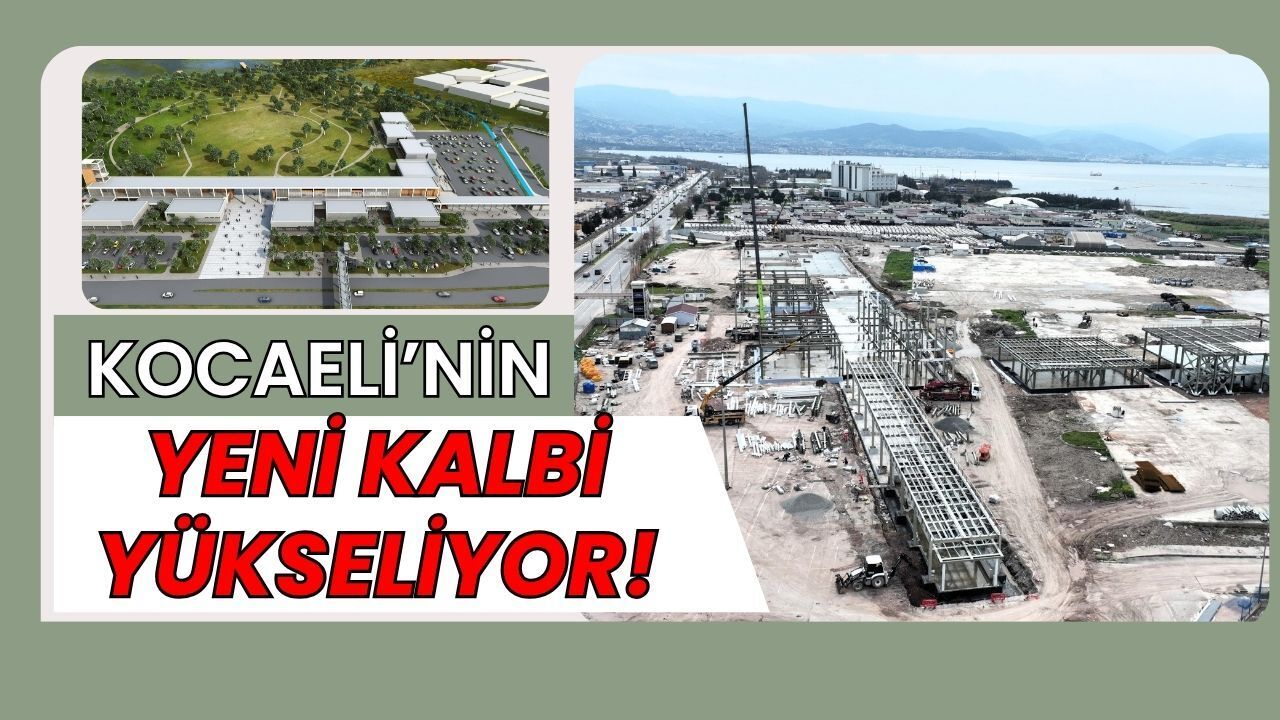 Kocaeli’nin Yeni Kalbi Yükseliyor: Sosyal Yaşam Merkezi Şeklini Aldı!