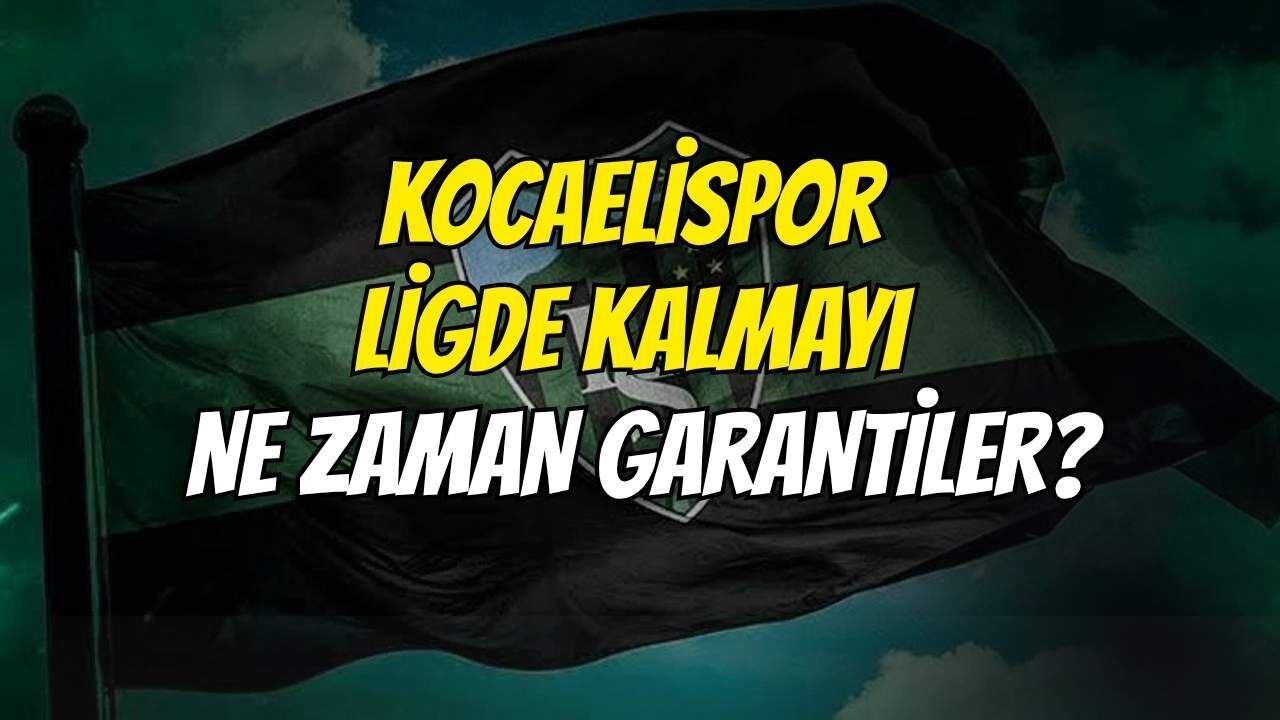 Kocaelispor Ligde Kalmayı Ne Zaman Garantiler?