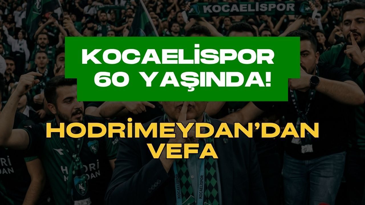Kocaelispor 60 Yaşında! Hodri Meydan’dan Şanlı Armaya Vefa Mesajı