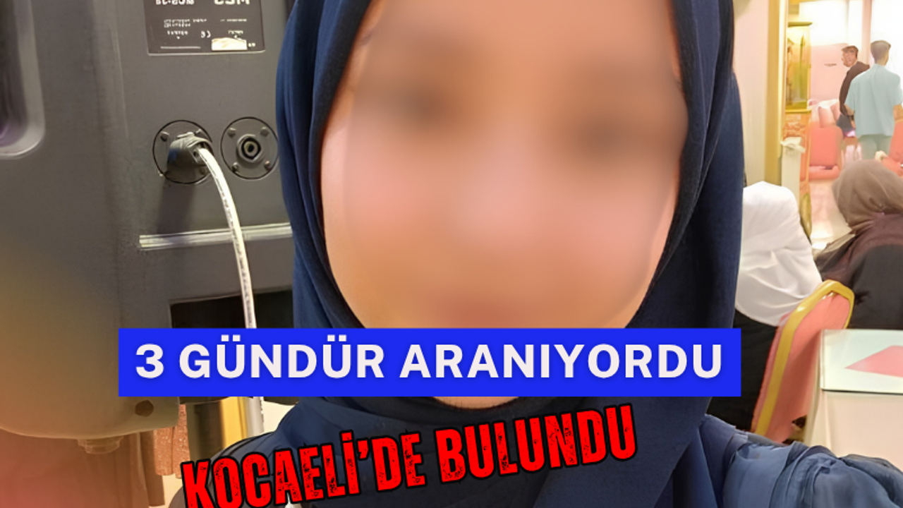 3 Gündür Kayıp Olan Öğrenci Kocaeli'de Bulundu