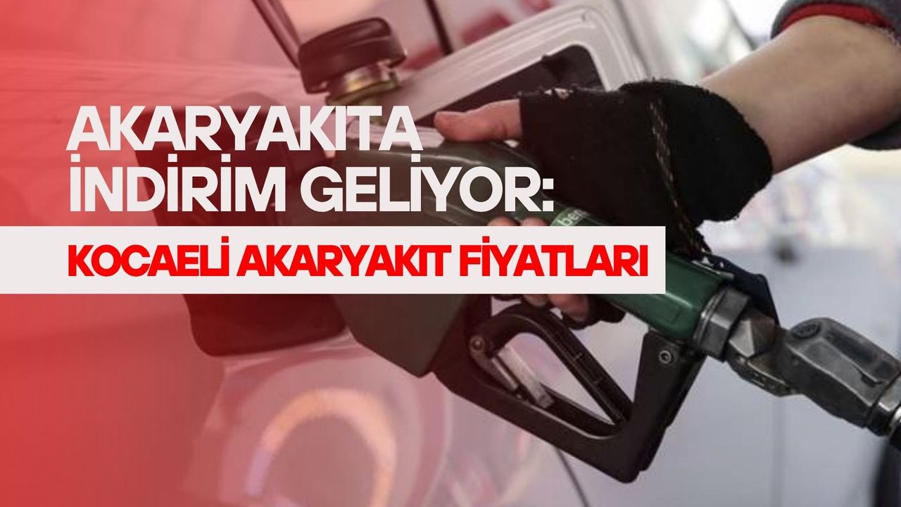 Akaryakıta İndirim Geliyor: Kocaeli Akaryakıt Fiyatları