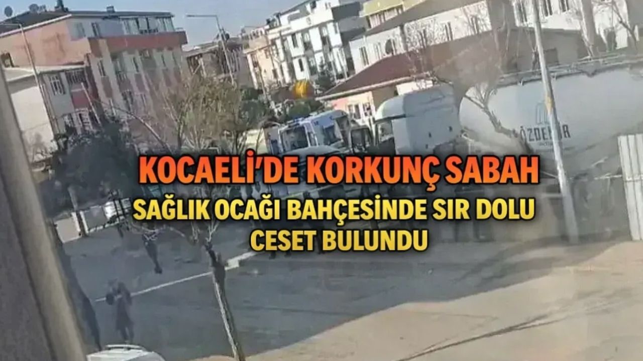 Darıca'da Sır Dolu Sabah: Sağlık Ocağının Arkasında Ceset Çıktı