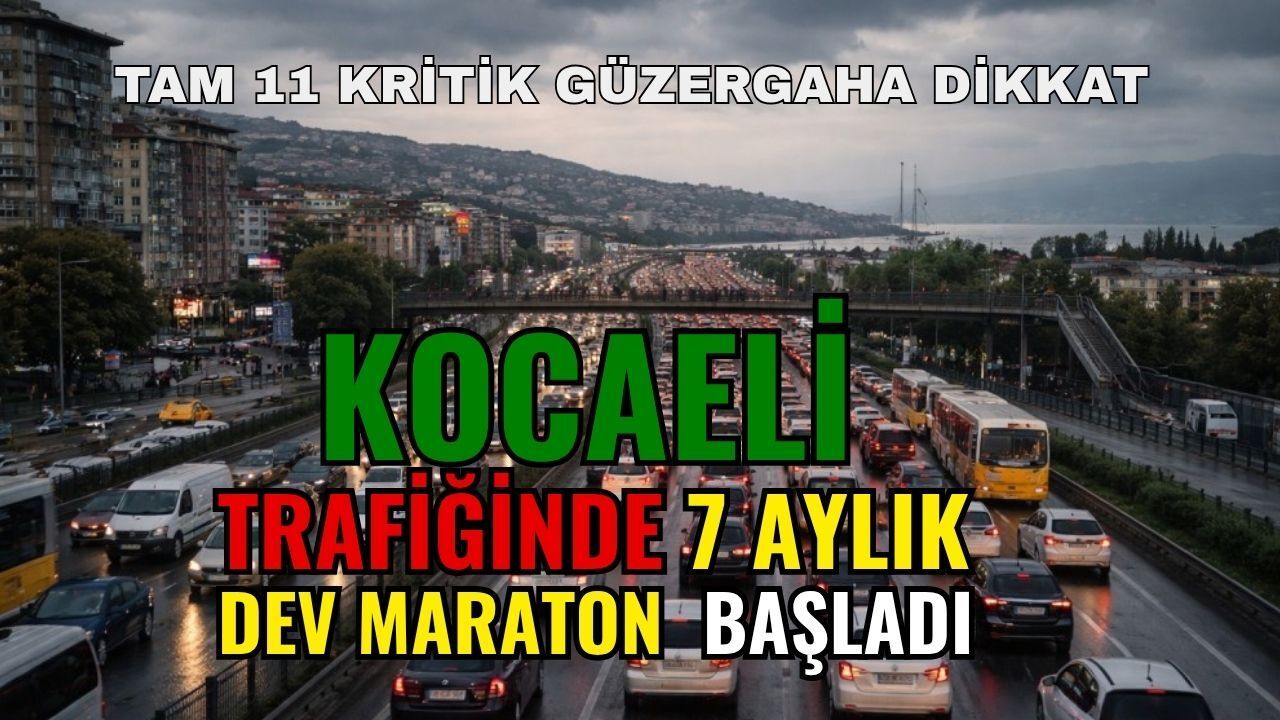Sürücüler Dikkat: Kocaeli’de 7 Aylık Trafik Maratonu Bugün Başladı