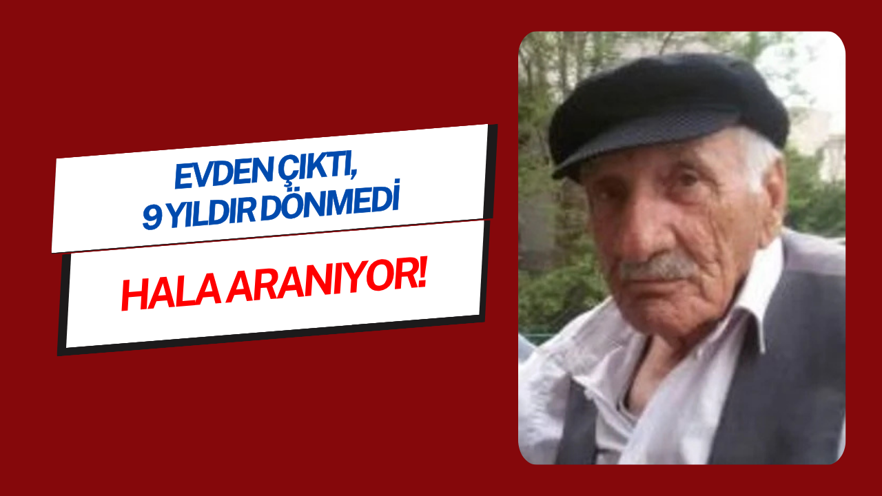 Kocaeli'de Evden Çıktı, 9 Yıldır Dönmedi: Hala Aranıyor