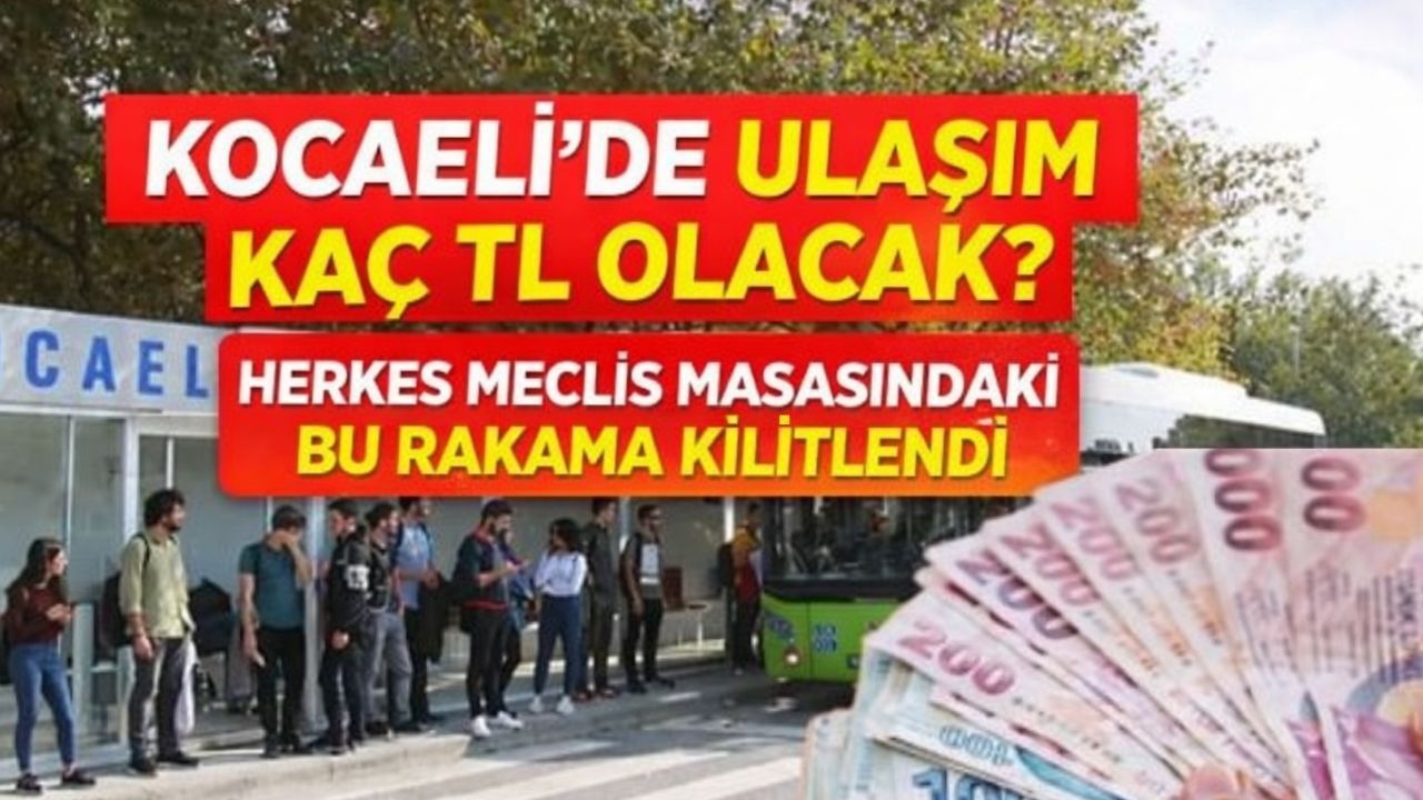 Kocaeli'de Toplu Taşıma Ücreti Ne Kadar Olacak? Meclis Gündemine Gelen Rakam Dikkat Çekti