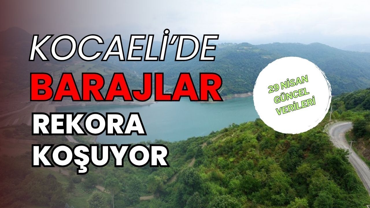 Kocaeli Barajlarında Rekora Ramak Kaldı