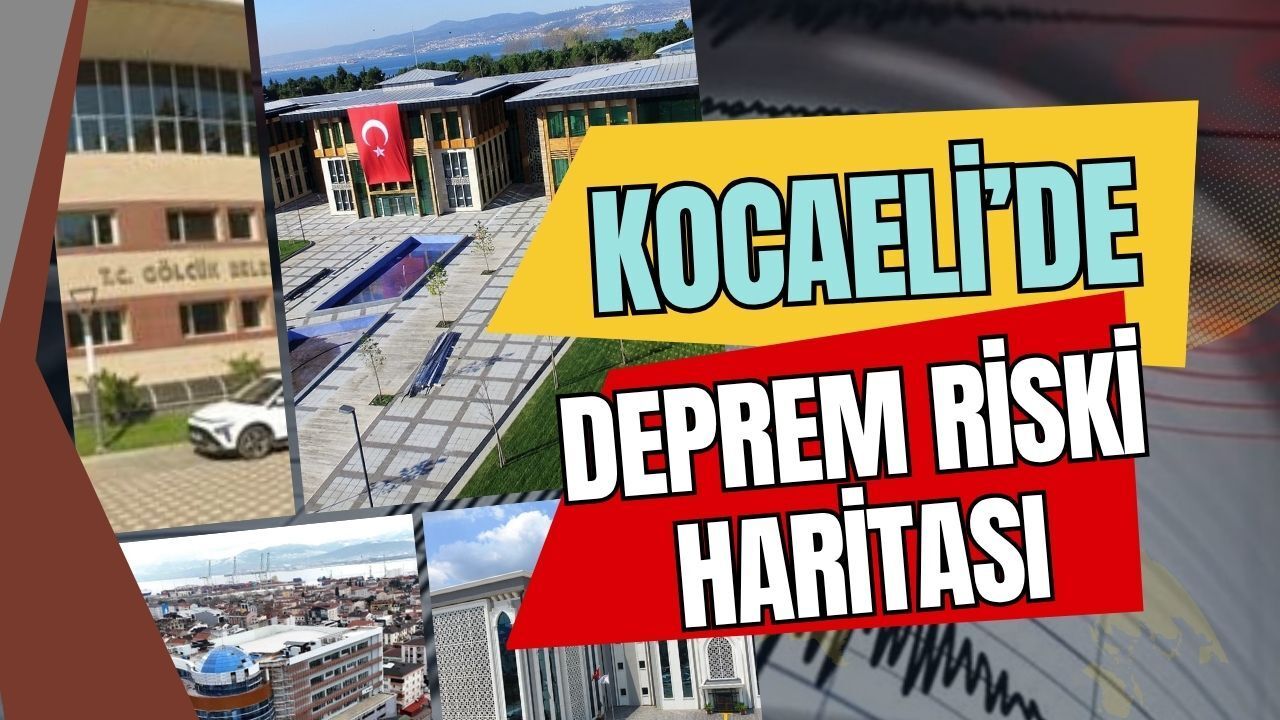 Kocaeli Deprem Risk Haritası: 4 İlçe Diri Fay Hattı Üzerinde