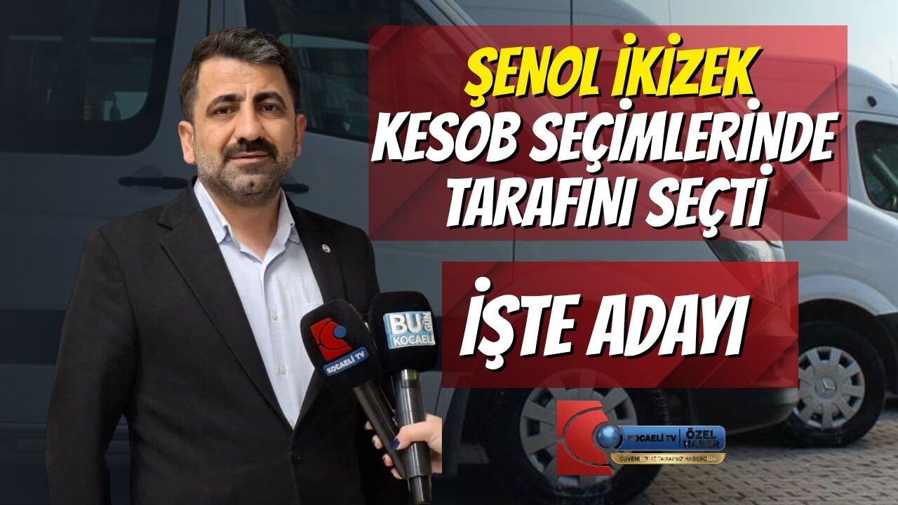 Şenol İkizek KESOB Seçimlerinde Tarafını Seçti, İşte Adayı