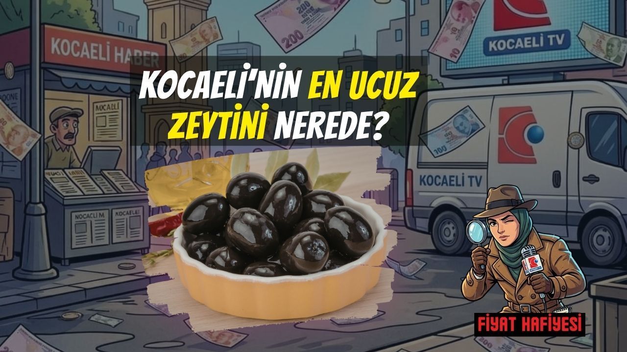 Kocaeli’de Hangi Markette Zeytin Daha Ucuz?