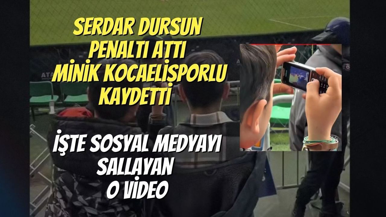 Serdar Dursun Penaltı Attı, Minik Kocaelisporlu Kaydetti: İşte Sosyal Medyayı Sallayan O Video
