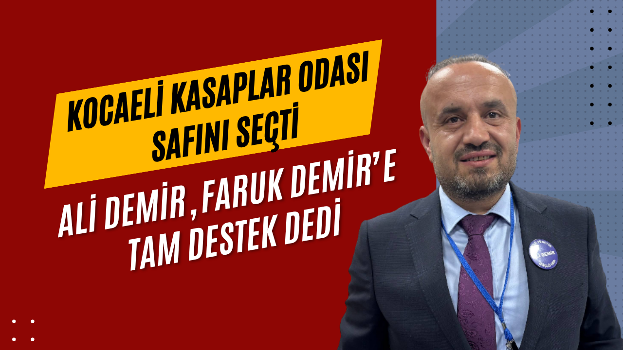 Kocaeli Kasaplar Odası Safını Seçti! KESOB Seçimlerinde Faruk Demir’e Tam Destek