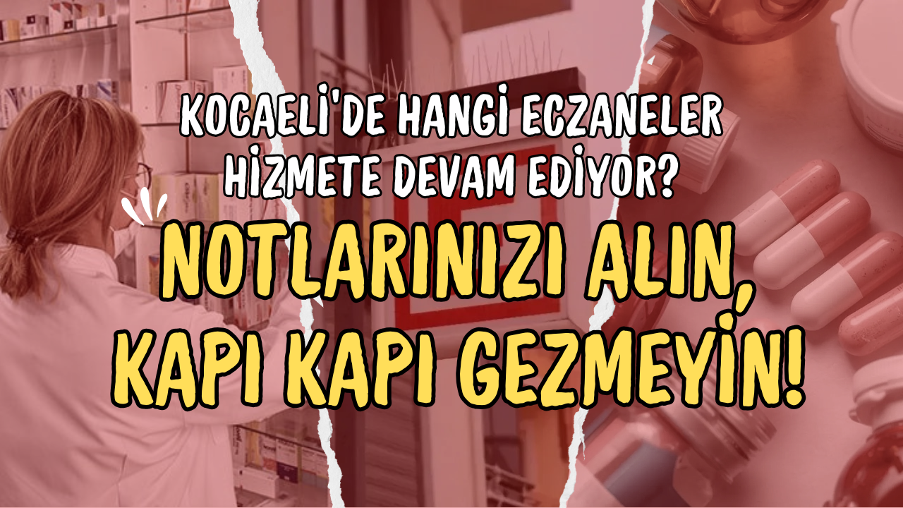 Kocaeli'de Sağlık Nöbeti: 6 Nisan Pazartesi Eczane Listesi