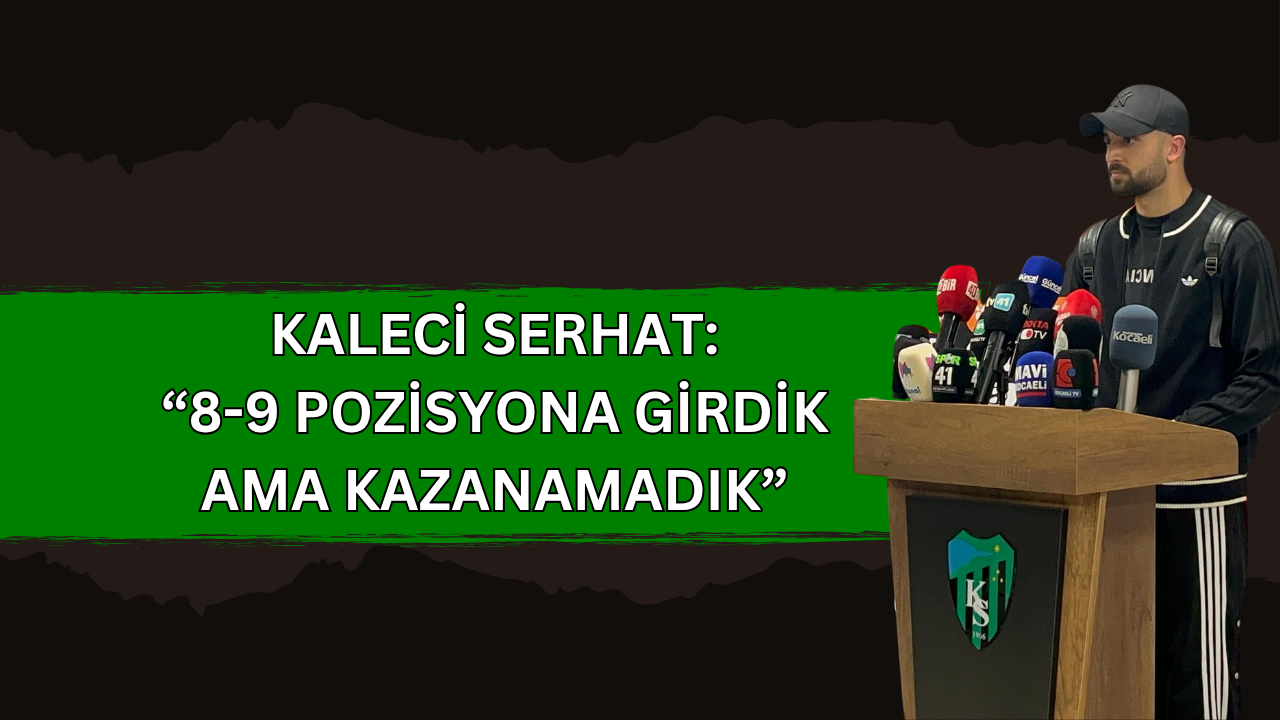 Serhat Öztaşdelen Kocaeli Kalesinde Devleşti: 8-9 Pozisyona Girdik, Kazanamadık!