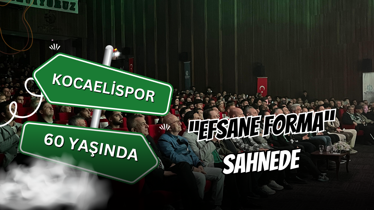 Kocaelispor 60 Yaşında! Kongre Merkezi’nde Yeşil-Siyah Gece.