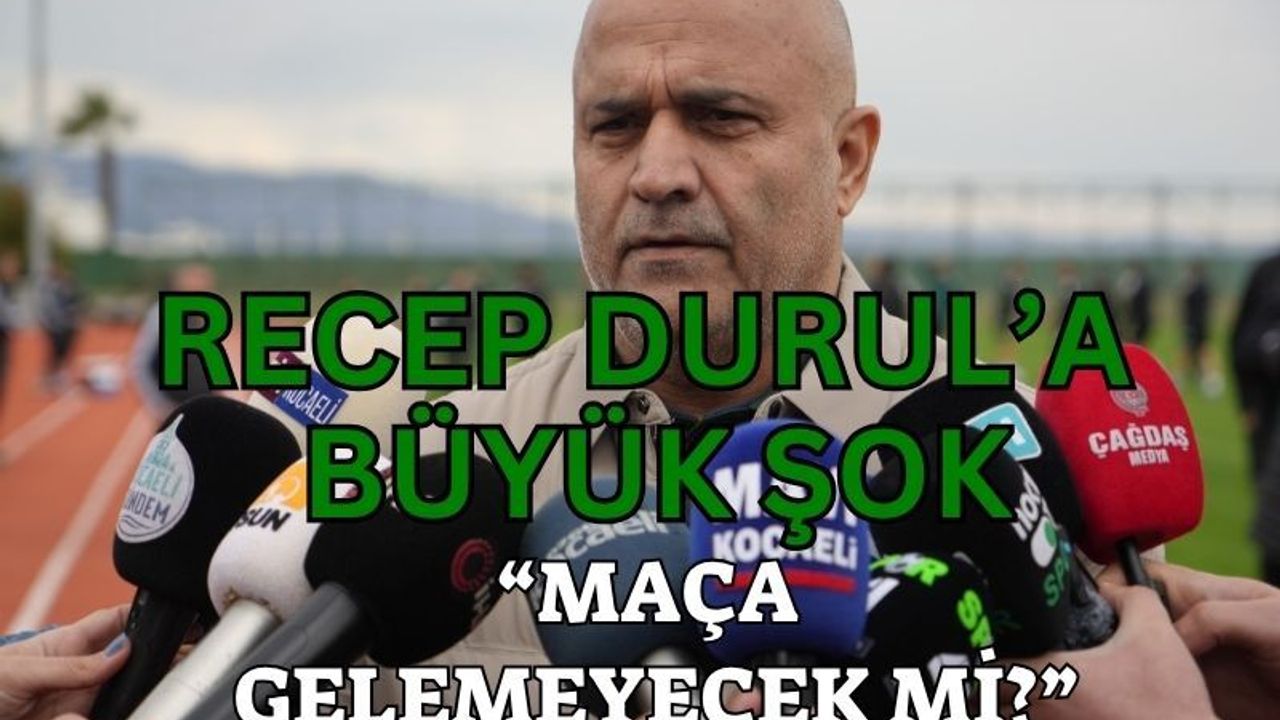 Kocaelispor Başkanı Recep Durul’a Büyük Şok