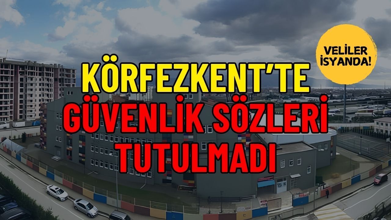Körfezkent’te Güvenlik Alarmı: "Okullarda Polis Olacaktı, Kapıda Kimse Yok