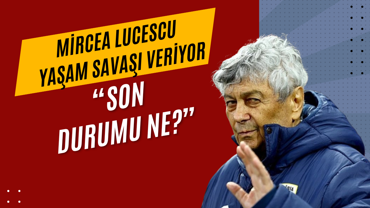 Dünya Futbolu Nefesini Tuttu: Efsane Lucescu’nun Son Durumu Ne?