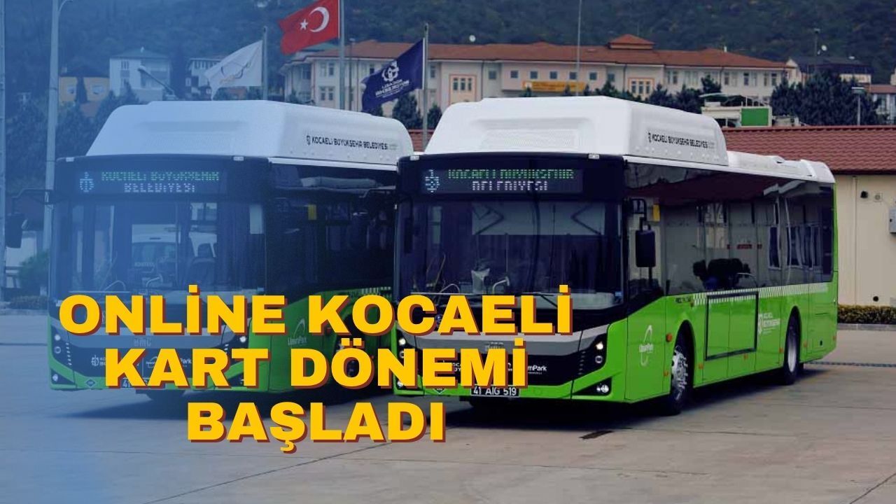 Online Kocaeli Kart Dönemi Başladı