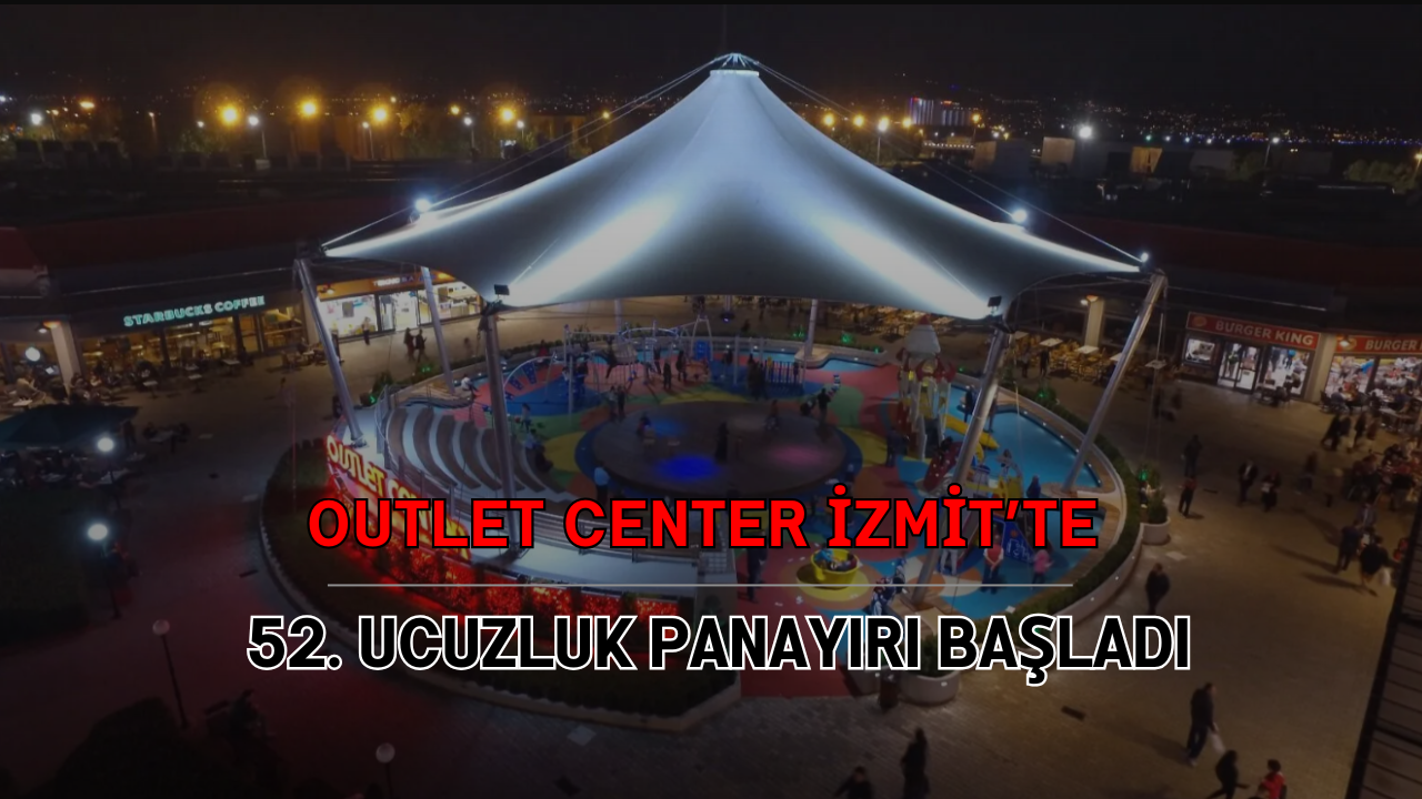Outlet Center İzmit’te 52. Ucuzluk Panayırı Başladı