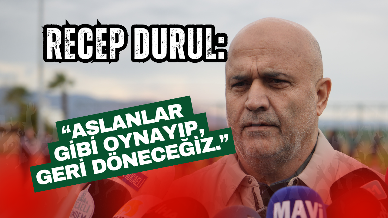 Başkan Recep Durul’dan Galatasaray Mesajı: Aslanlar Gibi Oynayıp Döneceğiz!
